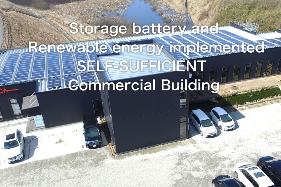 Storage battery and Renewable energy implemented SELF-SUFFICIENT Commercial Building